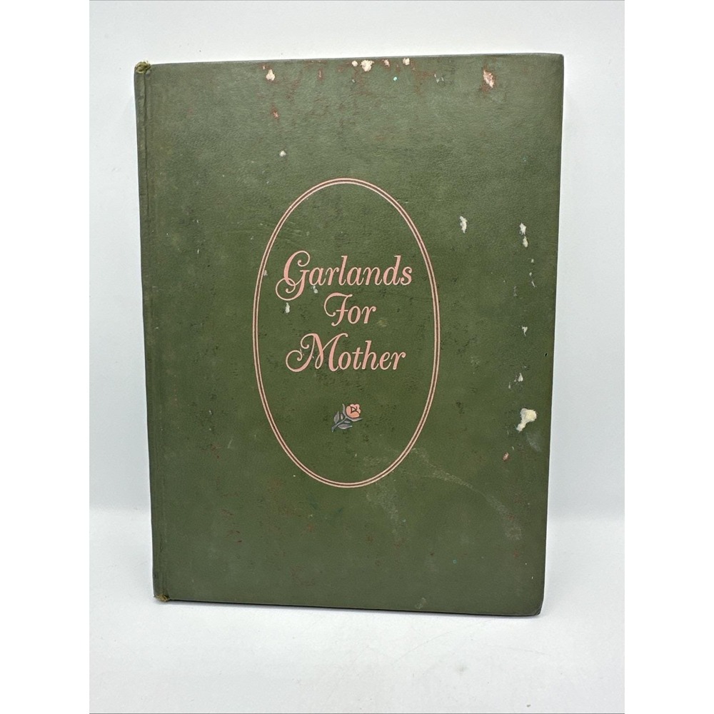 Garlands For Mother‎ Compiled by Ruth H. Wagner Hardcover 1968 Vintage